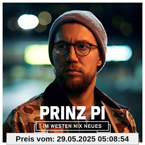 Im Westen Nix Neues von Prinz Pi