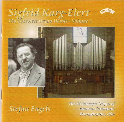 Karg-Elert Orgelwerke 3 von Priory (Musikwelt Tonträger E.Kfr.)