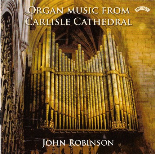 Organ Music from Carlisle von Priory (Musikwelt Tonträger E.Kfr.)