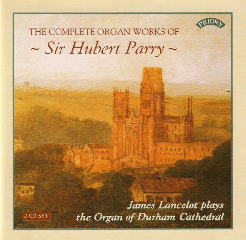 Parry Orgelwerke von Priory (Musikwelt Tonträger E.Kfr.)