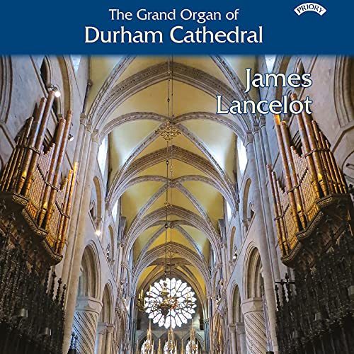 The Grand Organ of Durham Cathedral - James Lancelot (All regions BD/DVD/CD - 3 disc set) von Priory Records