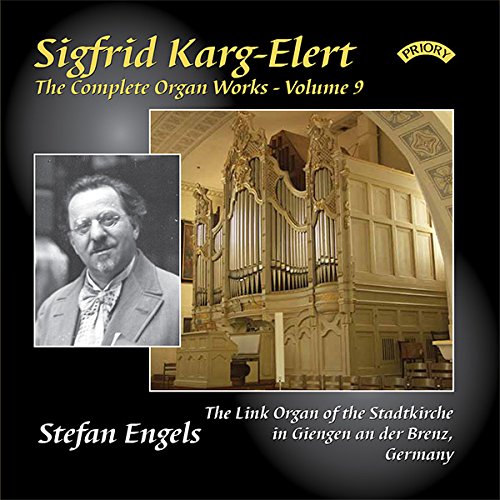 Karg-Elert, Sigfrid: Complete Organ Works Vol. 9 von Priory