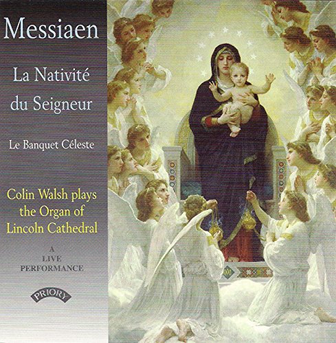 Messiaen: La Nativite Du Seign von Priory