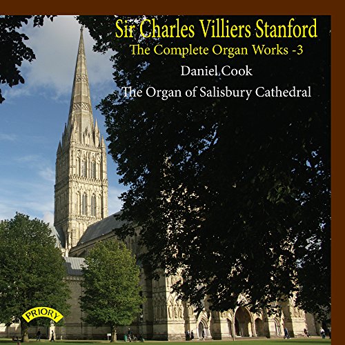 Stanford: The Complete Organ Works, Volume 3 von Priory