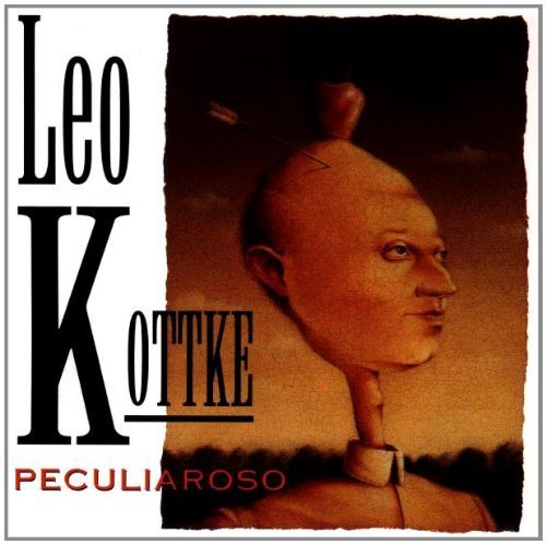 Peculiaroso by Kottke, Leo (1994) Audio CD von Private Music