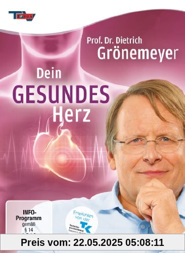 Prof. Dr. Dietrich Grönemeyer - Dein gesundes Herz Prof. Dr. Dietrich Grönemeyer - Dein gesundes Herz von Grönemeyer, Prof. Dr. Dietrich