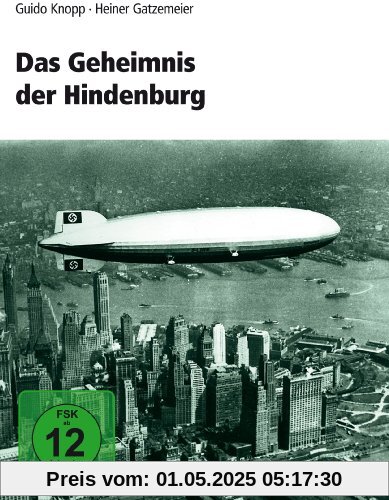 Guido Knopp - Die Hindenburg von Prof. Dr. Guido Knopp