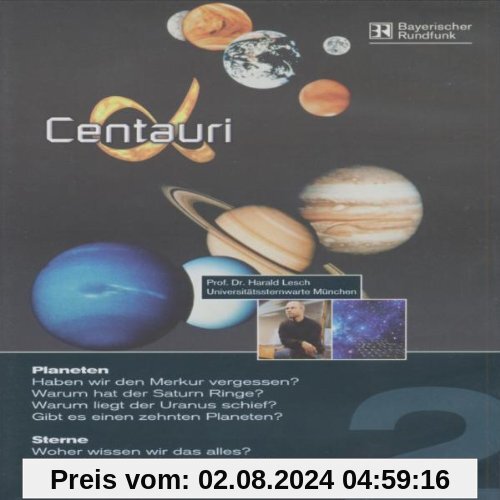 Alpha Centauri Teil 2 - Planeten/Sterne von Prof. Dr. Harald Lesch