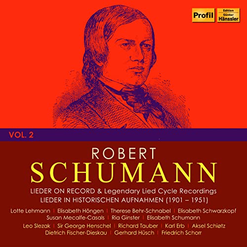 Robert Schumann Vol.2-Legendary Lied Cycle von Profil