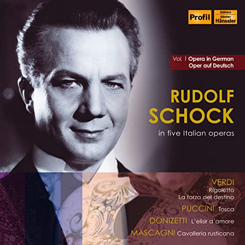 Rudolf Schock in fünf italienischen Opern Rudolf Schock in fünf italienischen Opern von Profil