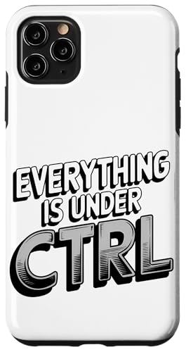 Funny Geek Nerd Alles ist unter CTRL Hülle für iPhone 11 Pro Max Funny Geek Nerd Alles ist unter CTRL Hülle für iPhone 11 Pro Max von Programmierer Geschenk Tech Humor Tastatur