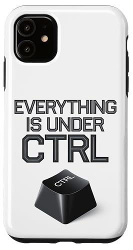 Funny Geek Nerd Alles ist unter CTRL Hülle für iPhone 11 Funny Geek Nerd Alles ist unter CTRL Hülle für iPhone 11 von Programmierer Geschenk Tech Humor Tastatur