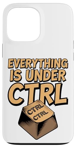 Funny Geek Nerd Alles ist unter CTRL Hülle für iPhone 13 Pro Max Funny Geek Nerd Alles ist unter CTRL Hülle für iPhone 13 Pro Max von Programmierer Geschenk Tech Humor Tastatur