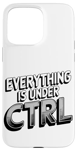Funny Geek Nerd Alles ist unter CTRL Hülle für iPhone 15 Pro Max Funny Geek Nerd Alles ist unter CTRL Hülle für iPhone 15 Pro Max von Programmierer Geschenk Tech Humor Tastatur