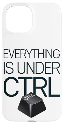 Funny Geek Nerd Alles ist unter CTRL Hülle für iPhone 15 Funny Geek Nerd Alles ist unter CTRL Hülle für iPhone 15 von Programmierer Geschenk Tech Humor Tastatur