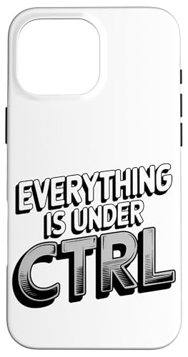 Funny Geek Nerd Alles ist unter CTRL Hülle für iPhone 16 Pro Max Funny Geek Nerd Alles ist unter CTRL Hülle für iPhone 16 Pro Max von Programmierer Geschenk Tech Humor Tastatur