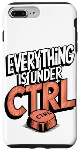 Funny Geek Nerd Alles ist unter CTRL Hülle für iPhone 7 Plus/8 Plus Funny Geek Nerd Alles ist unter CTRL Hülle für iPhone 7 Plus/8 Plus von Programmierer Geschenk Tech Humor Tastatur