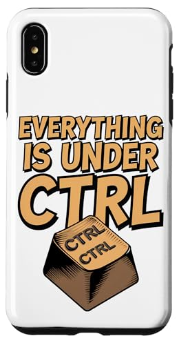 Funny Geek Nerd Alles ist unter CTRL Hülle für iPhone XS Max Funny Geek Nerd Alles ist unter CTRL Hülle für iPhone XS Max von Programmierer Geschenk Tech Humor Tastatur