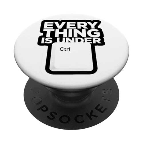 Funny Geek Nerd Alles ist unter CTRL PopSockets Klebender PopGrip Funny Geek Nerd Alles ist unter CTRL PopSockets Klebender PopGrip von Programmierer Geschenk Tech Humor Tastatur