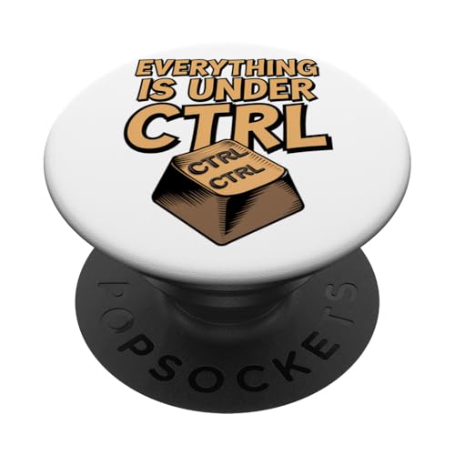 Funny Geek Nerd Alles ist unter CTRL PopSockets Klebender PopGrip Funny Geek Nerd Alles ist unter CTRL PopSockets Klebender PopGrip von Programmierer Geschenk Tech Humor Tastatur