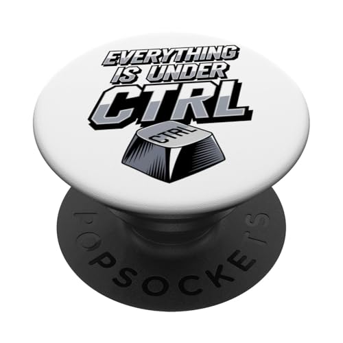 Funny Geek Nerd Alles ist unter CTRL PopSockets Klebender PopGrip Funny Geek Nerd Alles ist unter CTRL PopSockets Klebender PopGrip von Programmierer Geschenk Tech Humor Tastatur