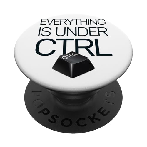 Funny Geek Nerd Alles ist unter CTRL PopSockets Klebender PopGrip Funny Geek Nerd Alles ist unter CTRL PopSockets Klebender PopGrip von Programmierer Geschenk Tech Humor Tastatur