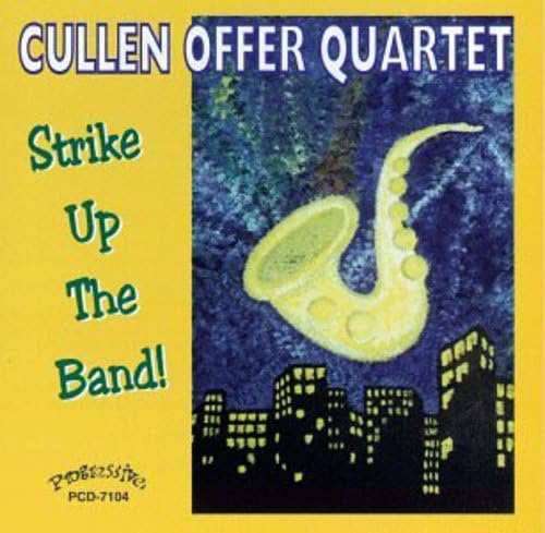 Cullen Offer Quartet - Strike Up The Band von Progressive