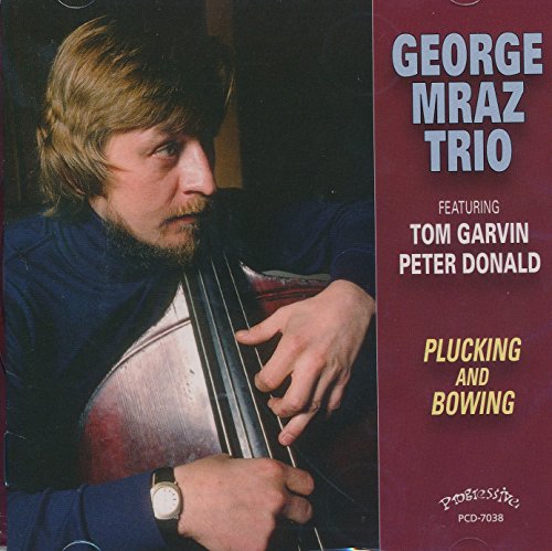 George Mraz Trio - Plucking And Bowing von Progressive