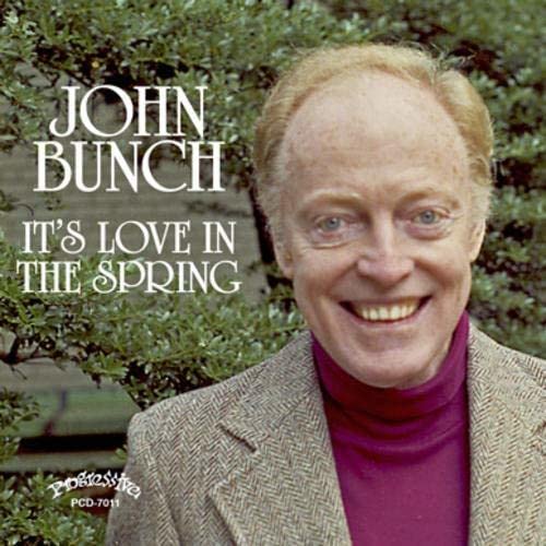 John Bunch - It's Love In The Spring von Progressive