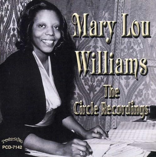 Mary Lou Williams - The Circle Recordings von Progressive