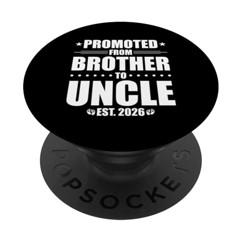 Von Bruder zum Onkel 2026 gefördert PopSockets Klebender PopGrip von Promoted To Uncle Gifts
