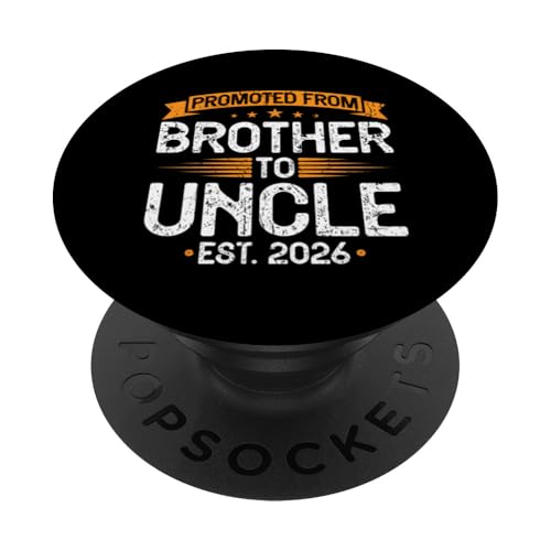Von Bruder zum Onkel 2026 gefördert PopSockets Klebender PopGrip von Promoted To Uncle Gifts
