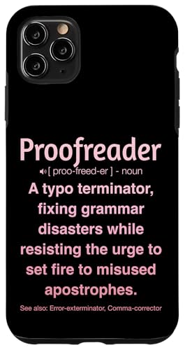 Korrekturleser Hülle für iPhone 11 Pro Max Korrekturleser Hülle für iPhone 11 Pro Max von Proofreader Humour Apparel