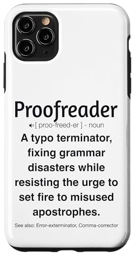 Korrekturleser Hülle für iPhone 11 Pro Max Korrekturleser Hülle für iPhone 11 Pro Max von Proofreader Humour Apparel