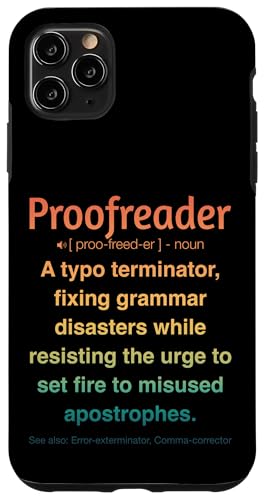 Korrekturleser Hülle für iPhone 11 Pro Max Korrekturleser Hülle für iPhone 11 Pro Max von Proofreader Humour Apparel