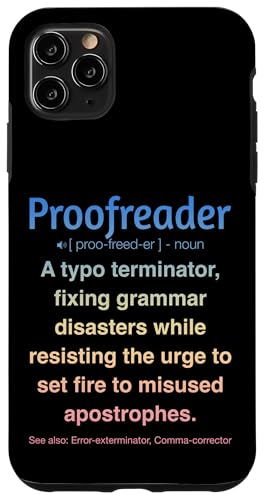 Korrekturleser Hülle für iPhone 11 Pro Max Korrekturleser Hülle für iPhone 11 Pro Max von Proofreader Humour Apparel