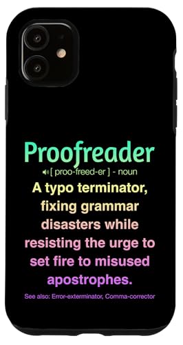 Korrekturleser Hülle für iPhone 11 Korrekturleser Hülle für iPhone 11 von Proofreader Humour Apparel