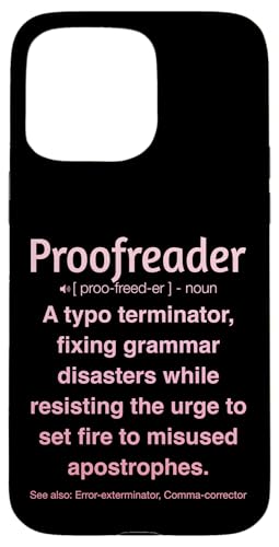 Korrekturleser Hülle für iPhone 15 Pro Max Korrekturleser Hülle für iPhone 15 Pro Max von Proofreader Humour Apparel