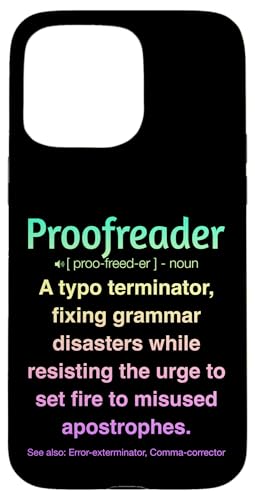 Korrekturleser Hülle für iPhone 15 Pro Max Korrekturleser Hülle für iPhone 15 Pro Max von Proofreader Humour Apparel