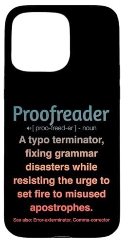 Korrekturleser Hülle für iPhone 15 Pro Max Korrekturleser Hülle für iPhone 15 Pro Max von Proofreader Humour Apparel
