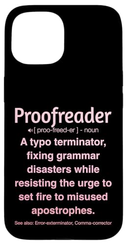 Korrekturleser Hülle für iPhone 15 Korrekturleser Hülle für iPhone 15 von Proofreader Humour Apparel