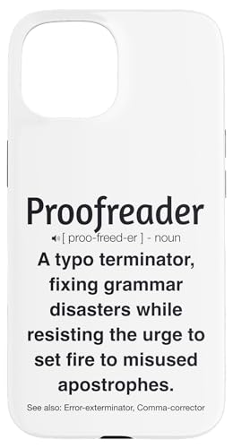 Korrekturleser Hülle für iPhone 15 Korrekturleser Hülle für iPhone 15 von Proofreader Humour Apparel