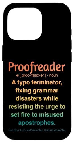 Korrekturleser Hülle für iPhone 16 Pro Korrekturleser Hülle für iPhone 16 Pro von Proofreader Humour Apparel