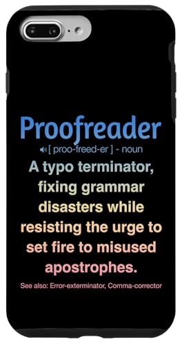 Korrekturleser Hülle für iPhone 7 Plus/8 Plus Korrekturleser Hülle für iPhone 7 Plus/8 Plus von Proofreader Humour Apparel