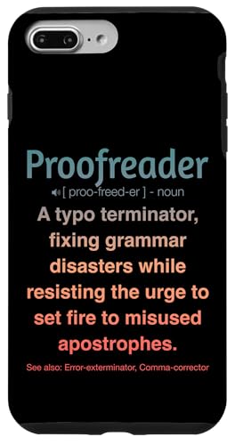 Korrekturleser Hülle für iPhone 7 Plus/8 Plus Korrekturleser Hülle für iPhone 7 Plus/8 Plus von Proofreader Humour Apparel