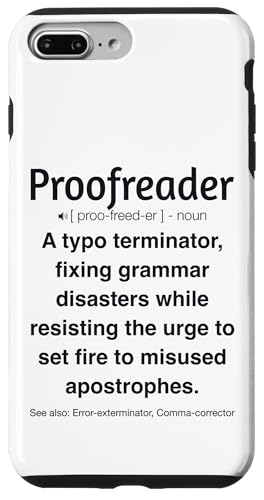 Korrekturleser Hülle für iPhone 7 Plus/8 Plus Korrekturleser Hülle für iPhone 7 Plus/8 Plus von Proofreader Humour Apparel