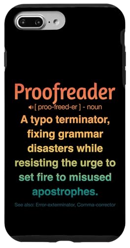 Korrekturleser Hülle für iPhone 7 Plus/8 Plus Korrekturleser Hülle für iPhone 7 Plus/8 Plus von Proofreader Humour Apparel