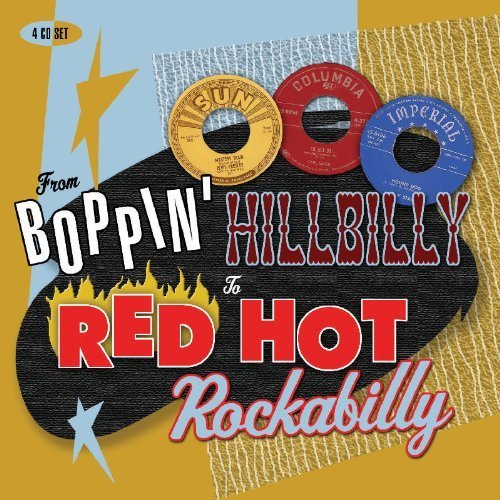 From Boppin Hillbilly to Red Hot Rockabilly by From Boppin' Hillbilly to Red Hot Rockabilly Box set, Import edition (2006) Audio CD von Proper Box UK