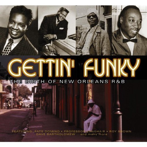 Gettin' Funky: The Birth of New Orleans R&B by Getting' Funky: Birth of Ne Box set, Import edition (2003) Audio CD von Proper Box UK