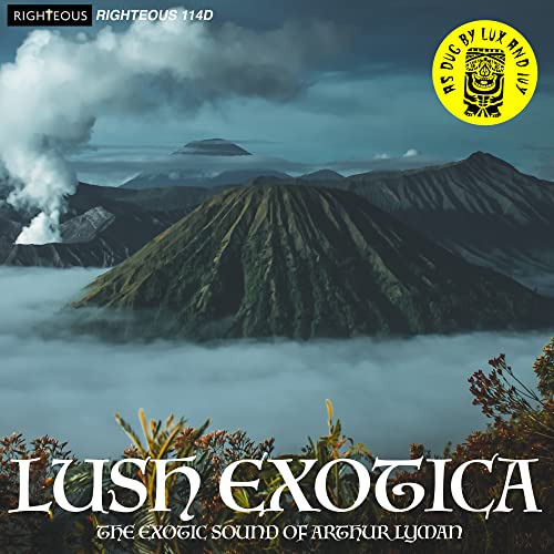 Lush Exotica - the Exotic Sound of Arthur Lyman Lush Exotica - the Exotic Sound of Arthur Lyman von CHERRY RED